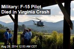 Military: F-15 Pilot Died in Virginia Crash