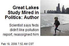 Great Lakes Study Mired in Politics: Author