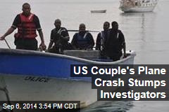 US Couple&#39;s Plane Crash Stumps Investigators