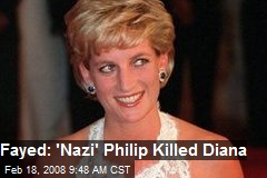 Fayed: 'Nazi' Philip Killed Diana
