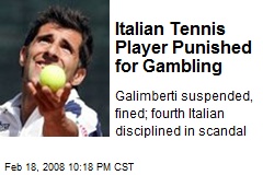 Italian Tennis Player Punished for Gambling