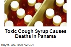 Toxic Cough Syrup Causes Deaths in Panama