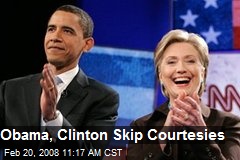 Obama, Clinton Skip Courtesies
