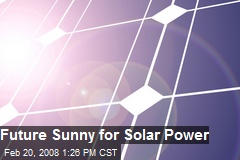 Future Sunny for Solar Power