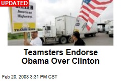 Teamsters Endorse Obama Over Clinton