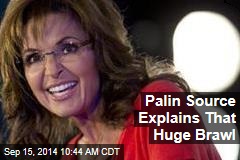 Palin Source Explains That Huge Party Brawl