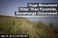 Huge Monument Older Than Pyramids, Stonehenge Discovered