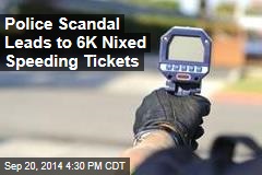Police Scandal Leads to 6K Nixed Speeding Tickets