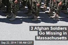 3 Afghan Soldiers Go Missing in Massachusetts