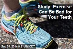 Study: Exercise Can Be Bad for Your Teeth