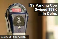 NY Parking Cop Swiped $89K &mdash;in Coins