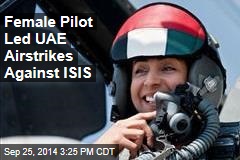 Female Pilot Led UAE Airstrikes Against ISIS