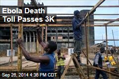 Ebola Death Toll Passes 3K