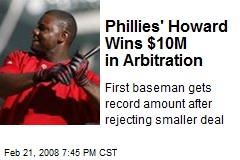 Phillies' Howard Wins $10M in Arbitration