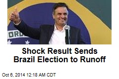 Shock Result Sends Brazil Election to Runoff