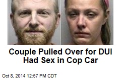 Couple Pulled Over for DUI Had Sex in Cop Car