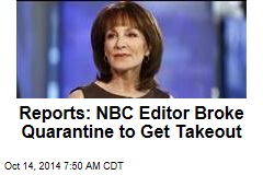 Reports: NBC Editor Broke Quarantine to Get Takeout