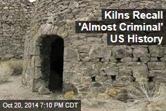Kilns Recall &#39;Almost Criminal&#39; US History