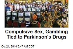 Compulsive Sex, Gambling Tied to Parkinson&#39;s Drugs