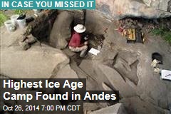 Highest Ice Age Camp Found in Andes
