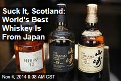 Suck It, Scotland: World&#39;s Best Whiskey Is From Japan