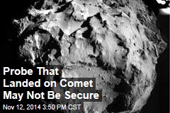 Probe That Landed on Comet May Not Be Secure