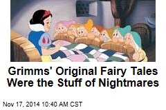 Grimms&#39; Fairy Tales: Now the Stuff of Your Nightmares
