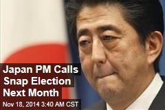 Japan PM Calls Snap Election Next Month