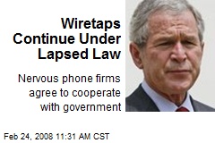 Wiretaps Continue Under Lapsed Law