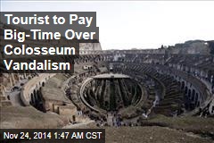 Tourist Fined $25K for Scrawling on Colosseum