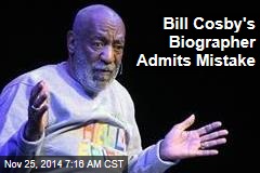Bill Cosby&#39;s Biographer Admits Mistake