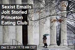 Sexist Emails Jolt Storied Princeton Eating Club