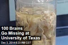100 Brains Go Missing at University of Texas