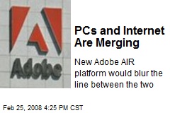 PCs and Internet Are Merging