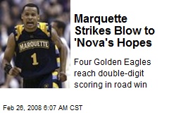 Marquette Strikes Blow to 'Nova's Hopes