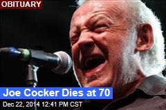 Joe Cocker Dies at 70