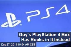 Guy&#39;s Playstation 4 Box Has Rocks in It Instead