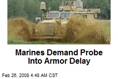 Marines Demand Probe Into Armor Delay