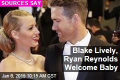 Blake Lively, Ryan Reynolds Welcome Baby