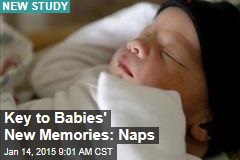 Key to Babies&#39; New Memories: Naps