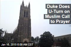 Duke University Does U-Turn on Muslim Call to Prayer