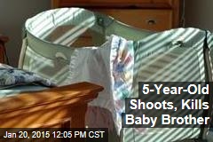 5-Year-Old Shoots, Kills Baby Brother