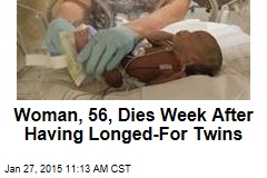 Woman, 56, Dies Week After Having Longed-For Twins