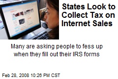 States Look to Collect Tax on Internet Sales
