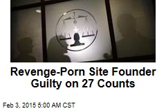 Revenge Porn Site Founder Guilty on 27 Counts