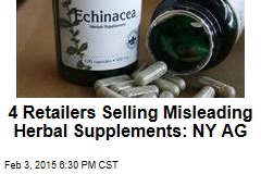 4 Retailers Selling Misleading Herbal Supplements: NY AG