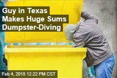 Guy in Texas Makes 6 Figures Dumpster-Diving