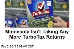 Minnesota Isn&#39;t Taking Any More TurboTax Returns