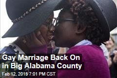 Gay Marriage Back On in Big Alabama County