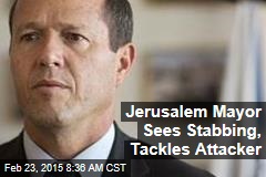 Jerusalem Mayor Sees Stabbing, Tackles Attacker